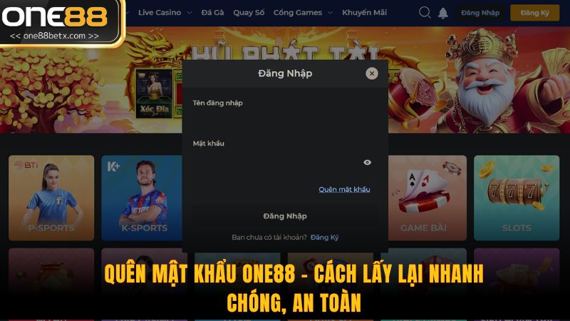 Quên Mật Khẩu One88 - Cách Lấy Lại Nhanh Chóng, An Toàn