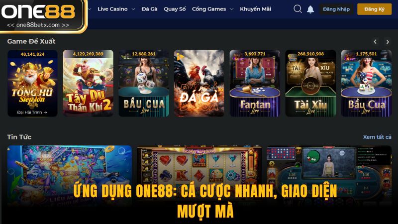 Ứng Dụng ONE88: Cá Cược Nhanh, Giao Diện Mượt Mà